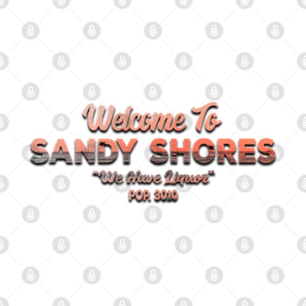 Welcome To Sandy Shores by Cartooned Factory