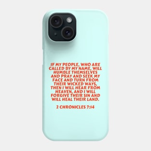 Bible Verse 2 Chronicles 7:14 Phone Case