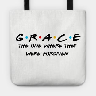 Grace Shirt Friends Themed Christian Shirt, The One Where They Were Forgiven, Christian Apparel Design Faith Tee Over Fear Tote