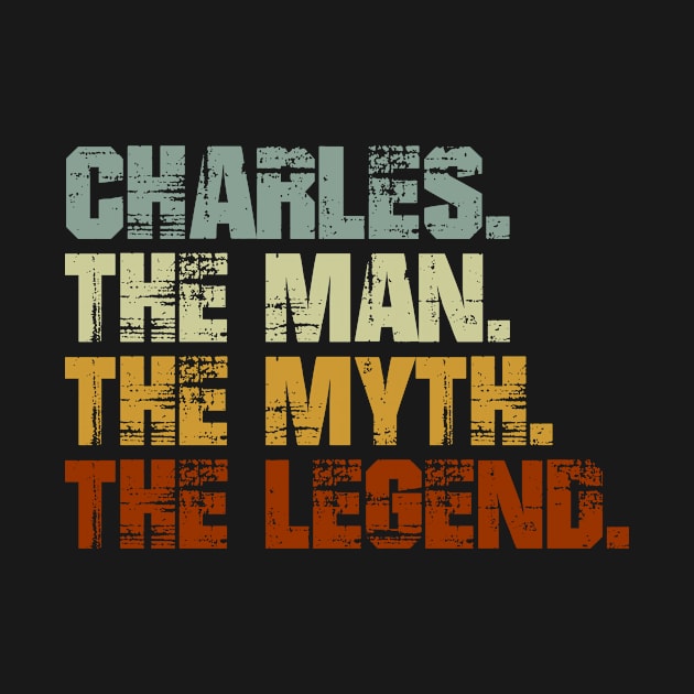 Charles The Man The Myth The Legend by designbym