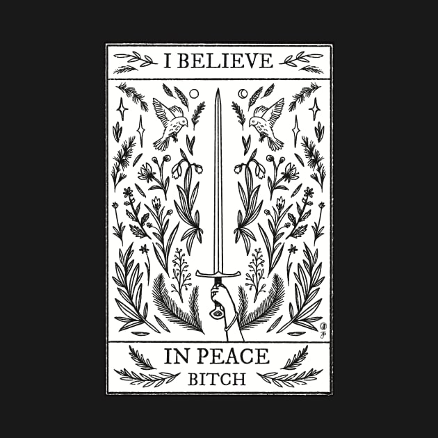 I Believe in Peace, Bitch by Thistle Moon