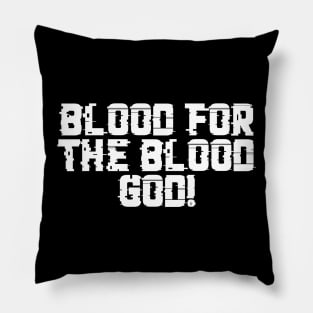 Blood God Warcry - Marines Battle Cry Pillow