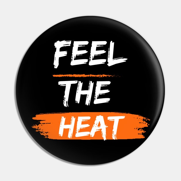 Feel The Heat Buddy Pin by Dippity Dow Five