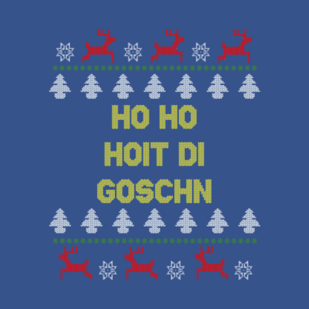 Goschn Ugly Christmas Sweater Bavaria Austria - Ugly Christmas - T-Shirt