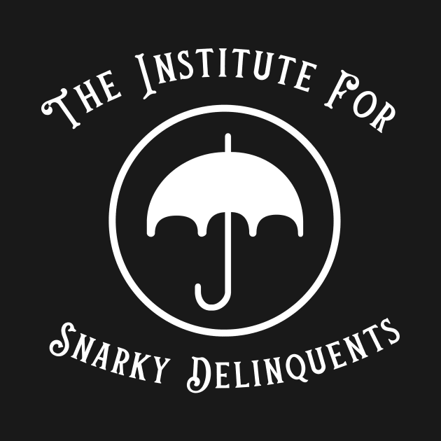 Institute For Snarky Delinquents - Umbrella Academy by Giant Size Team Up Network