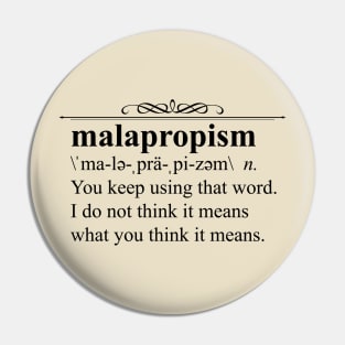 Malapropism Pin