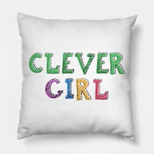 Clever Girl Pillow