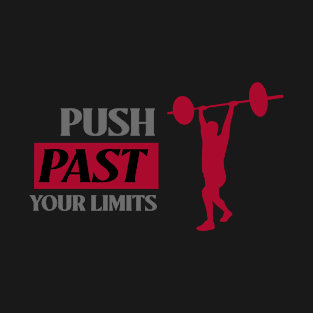 Push Past Your Limits Workout T-Shirt