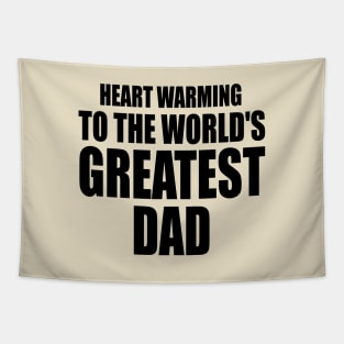 Heart warming to the world's greatest DAD Tapestry