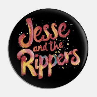 Jesse and the Rippers Pin