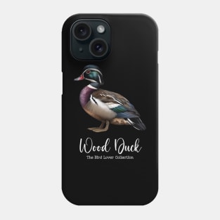 Wood Duck - The Bird Lover Collection Phone Case