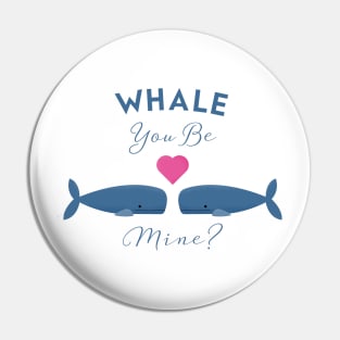 whale you be mine Pin