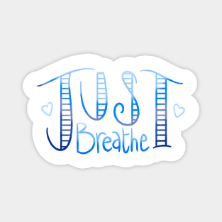 Just Breathe Magnet