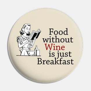 Food Without Wine - Breakfast Pin