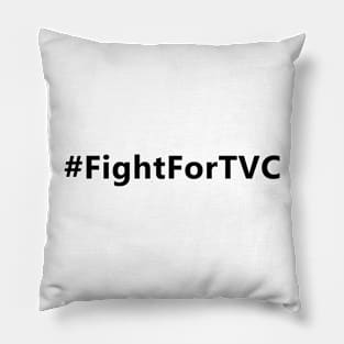 Fight For TVC Hashtag Pillow