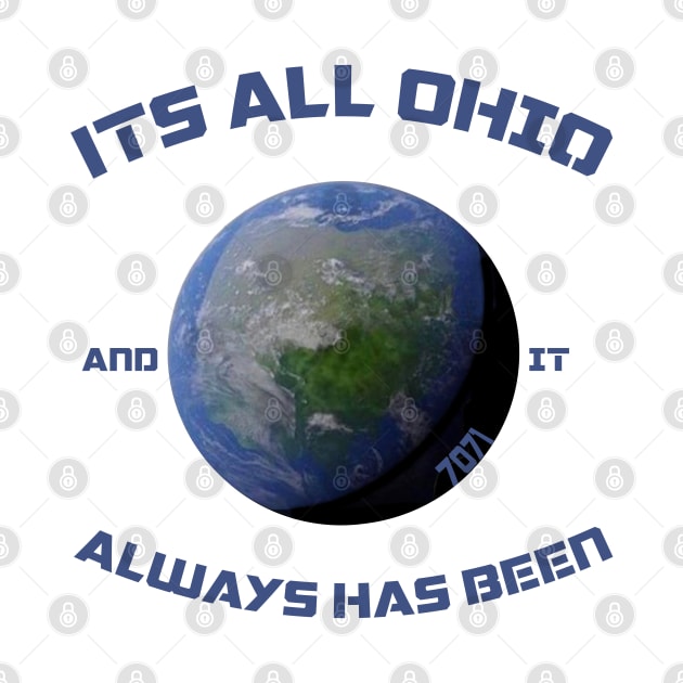 Its All Ohio And It Always Has Been by 7071