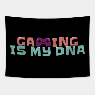 Gaming is My DNA Tapestry
