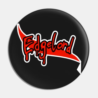 Type: Edgelord Pin