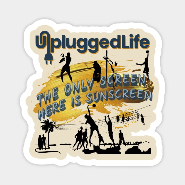 Beach Volleyball Surfing Unplugged Life Sun Tee Magnet by UnpluggedLife