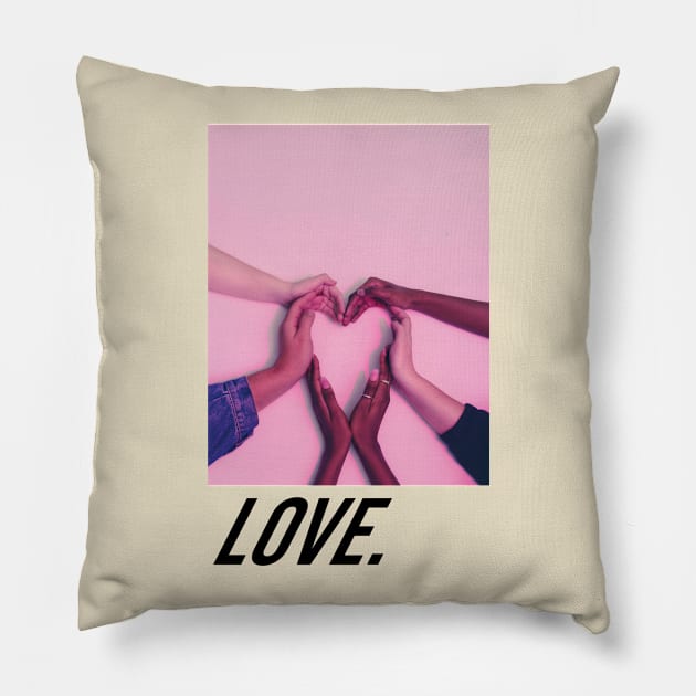 Love & equality Pillow by howaboutthat