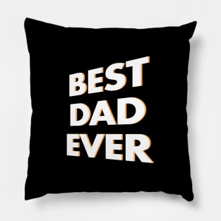 Best Dad Ever Pillow