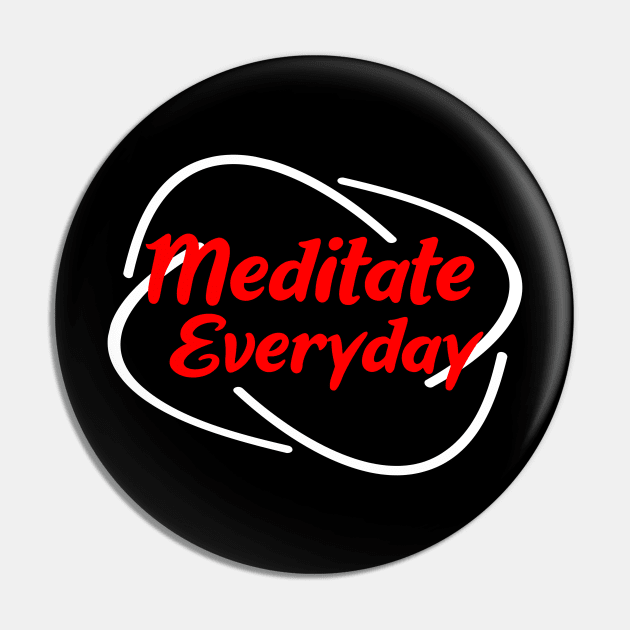 meditate everyday Pin by FromBerlinGift