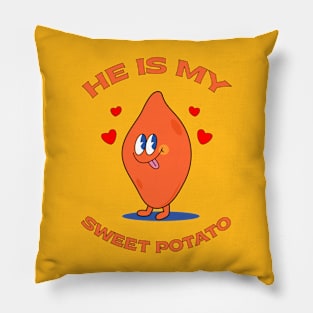 He Is My Sweet Potato Pillow