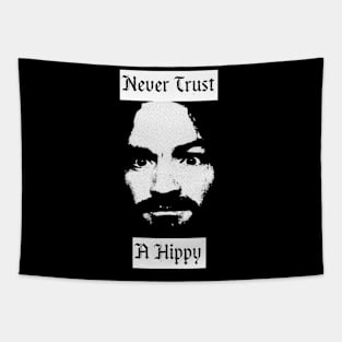 Never Trust A Hippy Tapestry