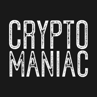 Crypto Maniac T-Shirt