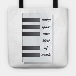 Make Your Own Kind of Music Tote