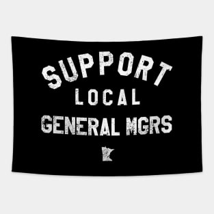 Support Local General Managers Tapestry