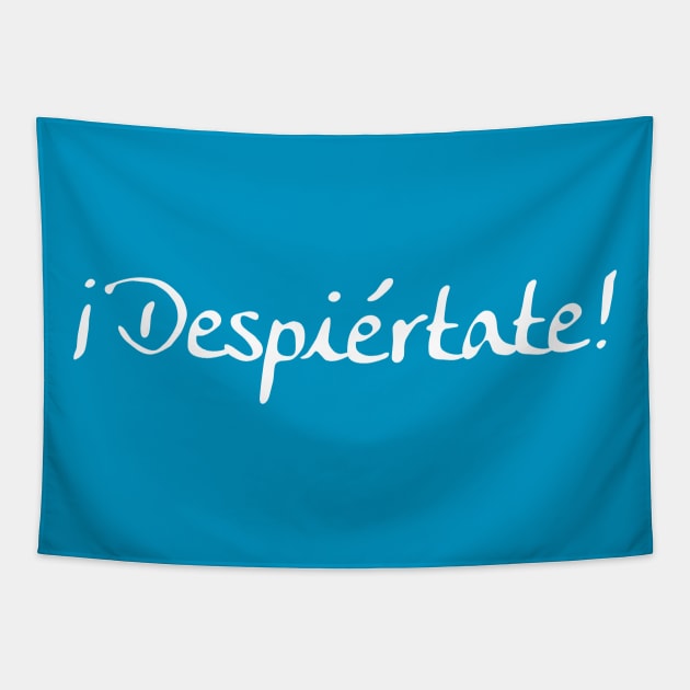 ¡Despiértate! "Wake Up" En Español Tapestry by ClothedCircuit