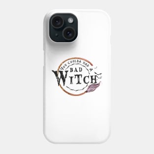 You Could Had a Bat Witch Phone Case