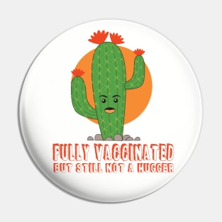 Fully Vaccinated Cautious Cactus Pin