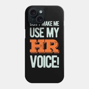 HR Human Resources Funny Gifts Phone Case