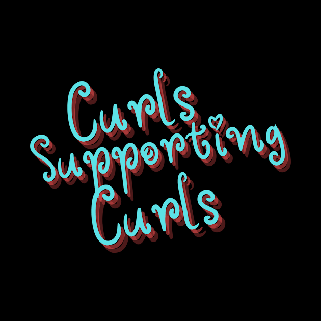 Curls Supporting Curls v7 by Just In Tee Shirts