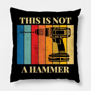 THIS IS NOT A HAMMER Pillow