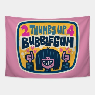 2 Thumbs Up 4 Bubblegum Tapestry