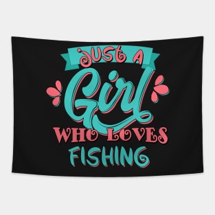 Just A Girl Who Loves Fishing Gift graphic Tapestry