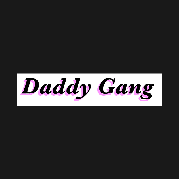 Daddy gang by Sopicon98