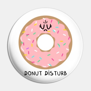 Donut disturb Pin