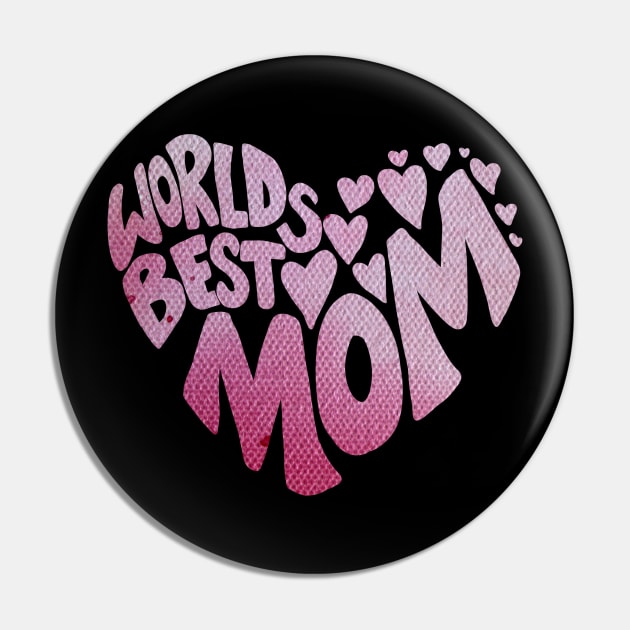 Worlds Best Mom Pin by bubbsnugg