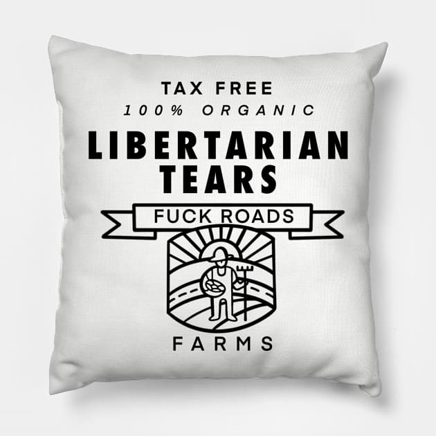 Libertarian Tears Pillow by politerotica