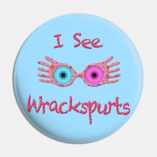 I See Wrackspurts Pin