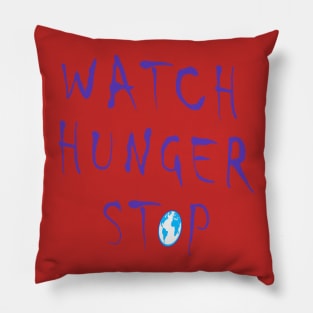 Watch Hunger Stop Pillow