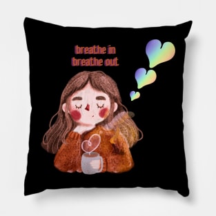 Breathe In Breathe Out Pillow