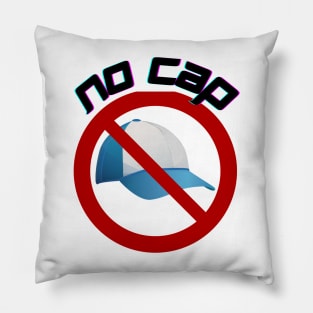 "No Cap" Trendy Sayings Design Pillow