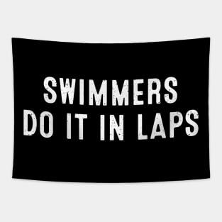 Swimmers Do It in Laps Tapestry