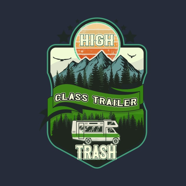 High class trailer trash, RV Camping Club vintage funny , retro landscape RV camping by HomeCoquette