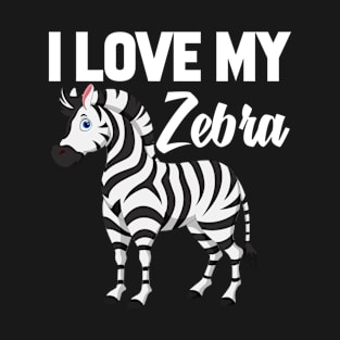 I Love My Zebra T-Shirt